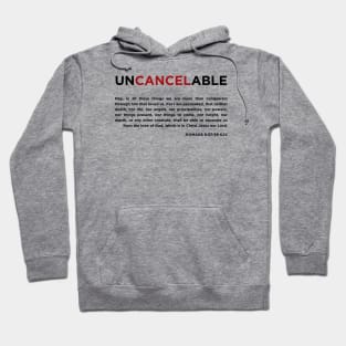 UNCANCELABLE Hoodie